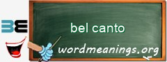 WordMeaning blackboard for bel canto